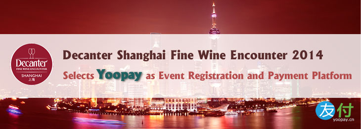 Decanter Shanghai Fine Wine Encounter 2014 Selects Yoopay 